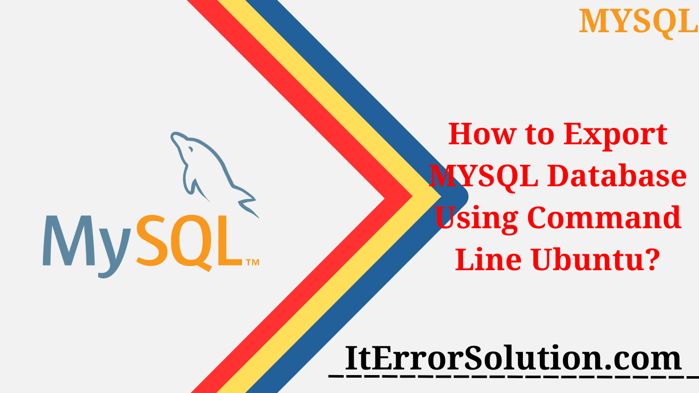 How to Export MYSQL Database Using Command Line Ubuntu