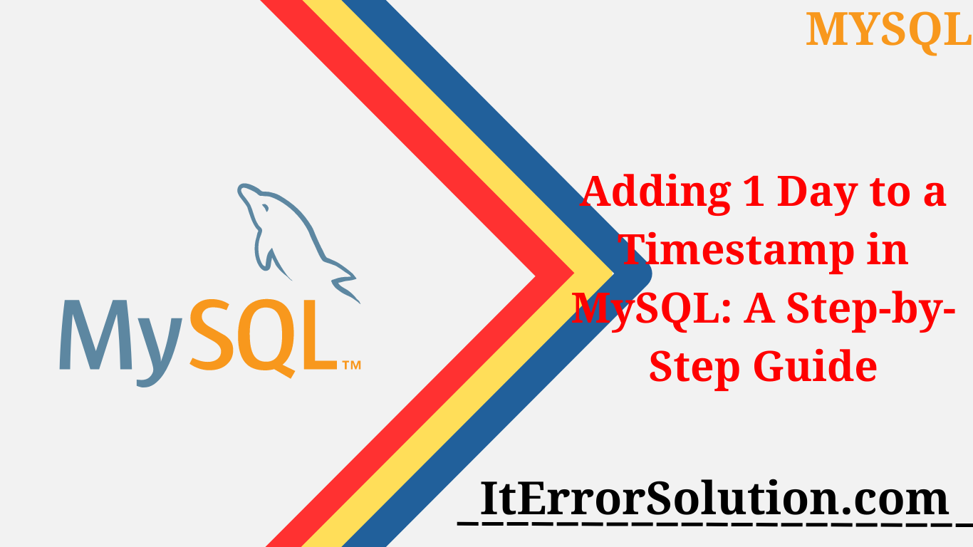 Adding 1 Day to a Timestamp in MySQL: A Step-by-Step Guide