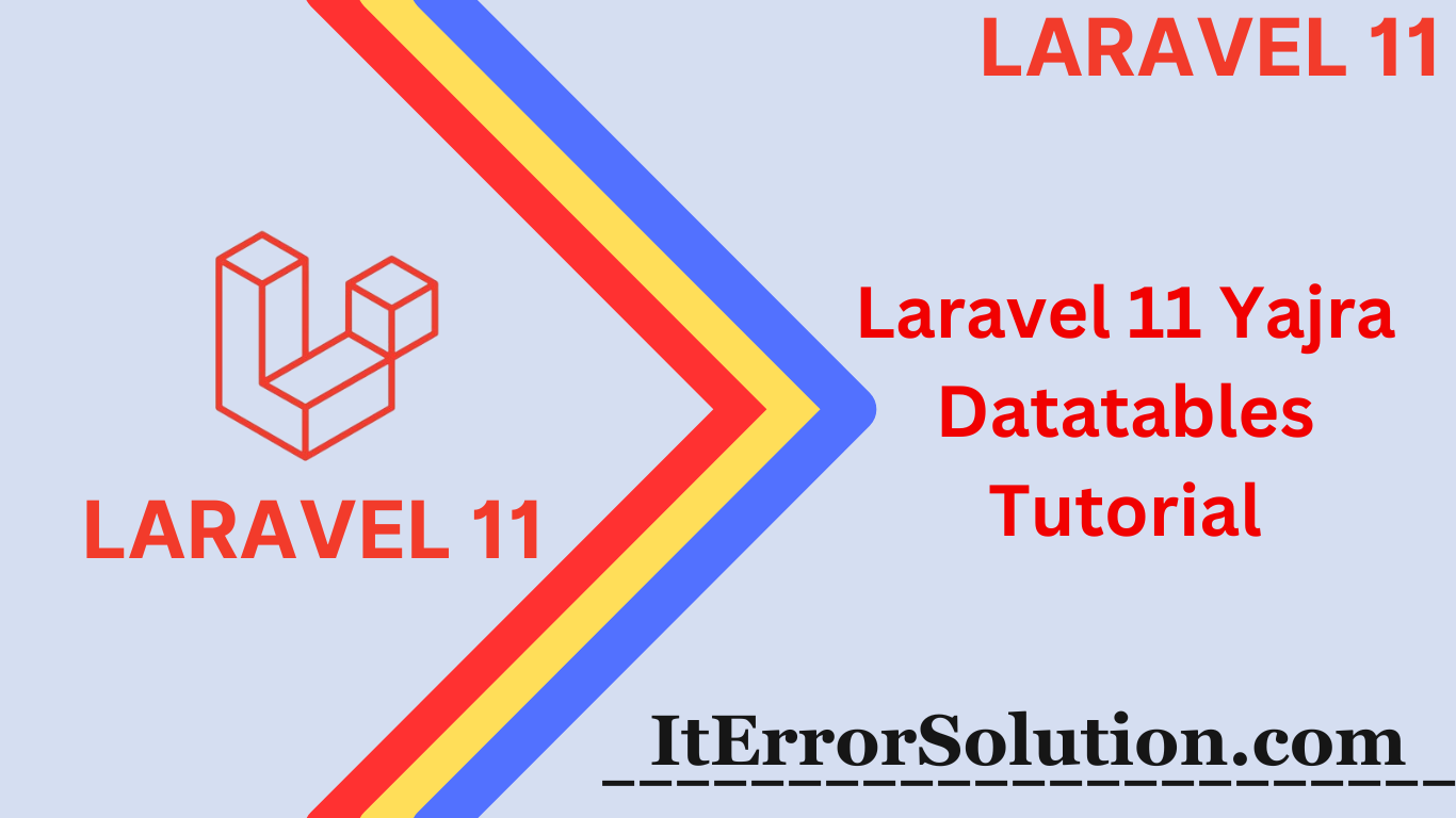 Laravel 11 Yajra Datatables Tutorial
