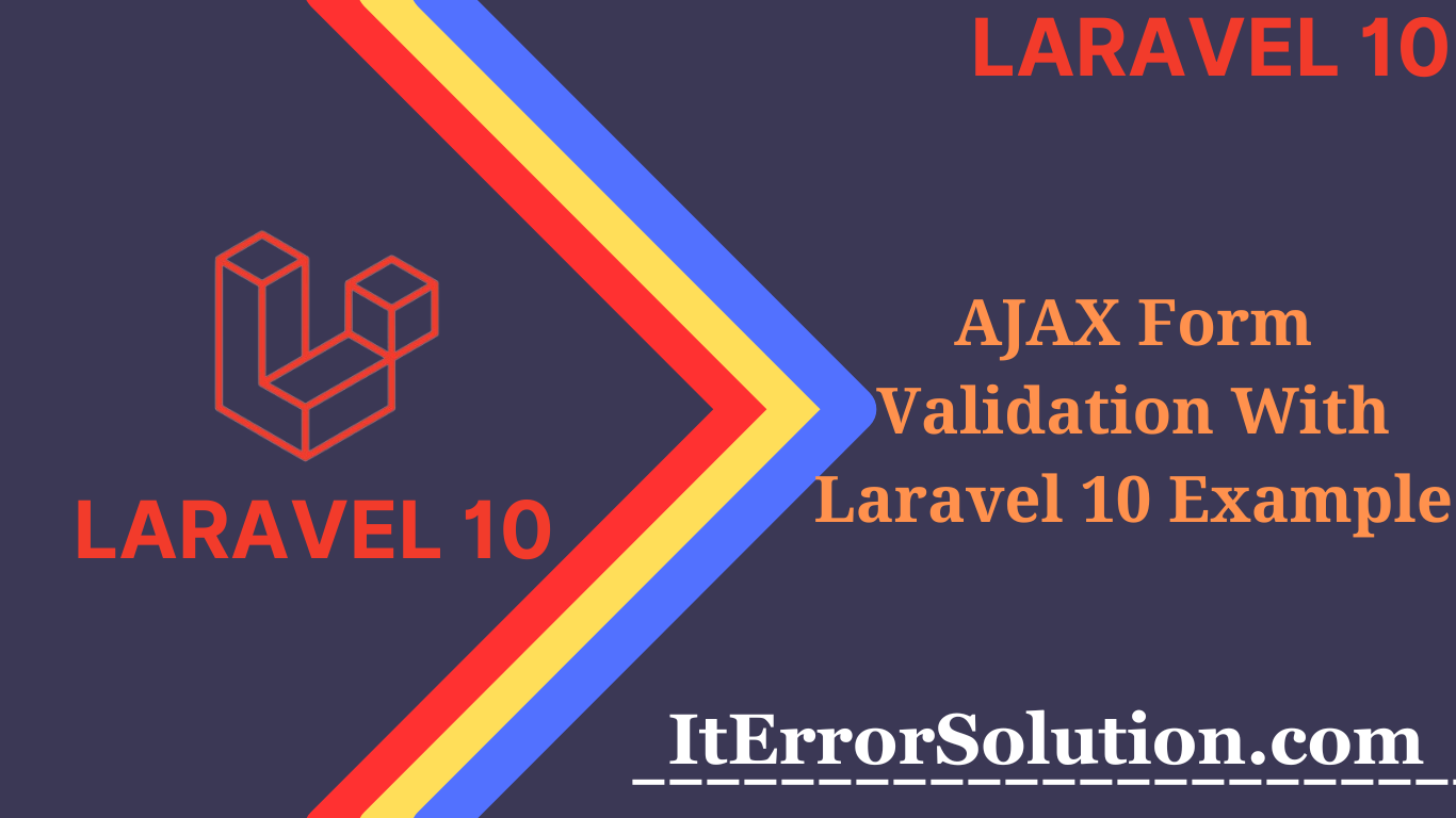 AJAX Form Validation With Laravel 10 Example