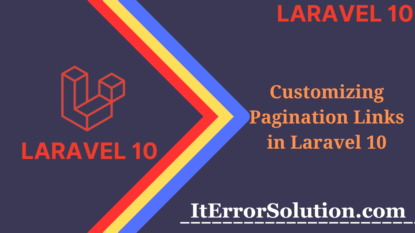Customizing Pagination Links in Laravel 10
