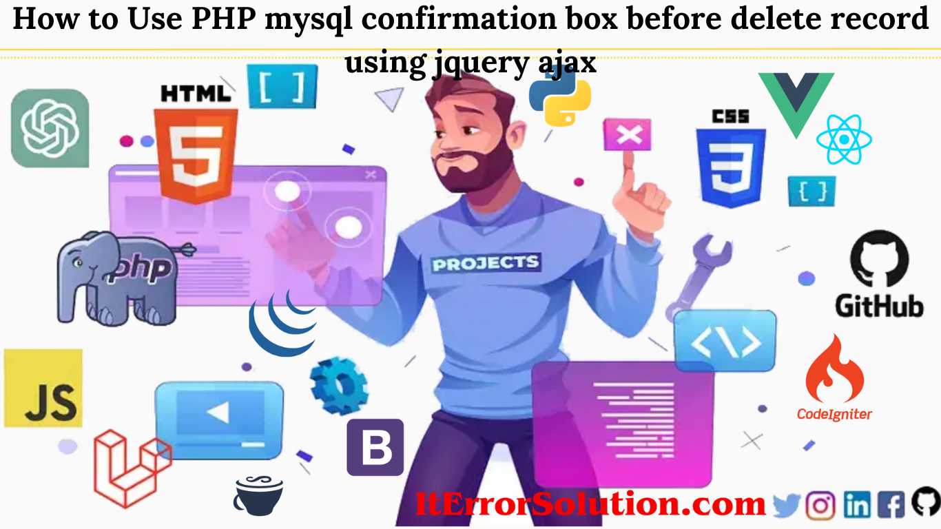 How to Use PHP mysql confirmation box before delete record using jquery ajax