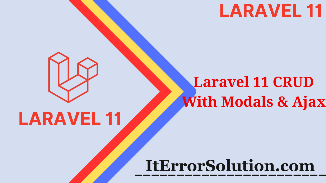 Laravel 11 CRUD With Modals & Ajax