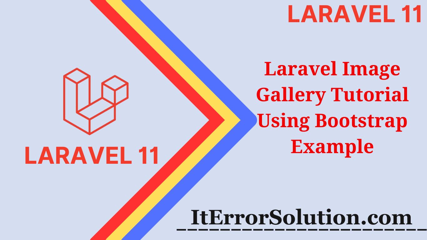 Laravel Image Gallery Tutorial Using Bootstrap Example