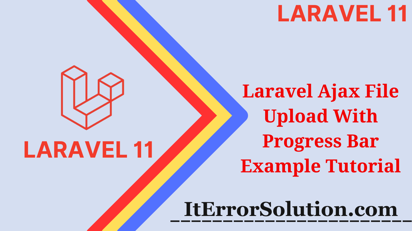 Laravel Ajax File Upload With Progress Bar Example Tutorial