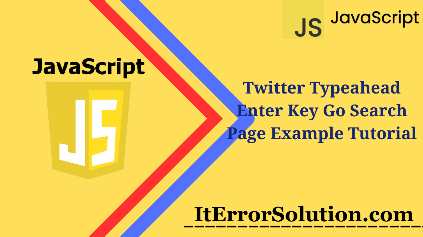 Twitter Typeahead Enter Key Go Search Page Example Tutorial