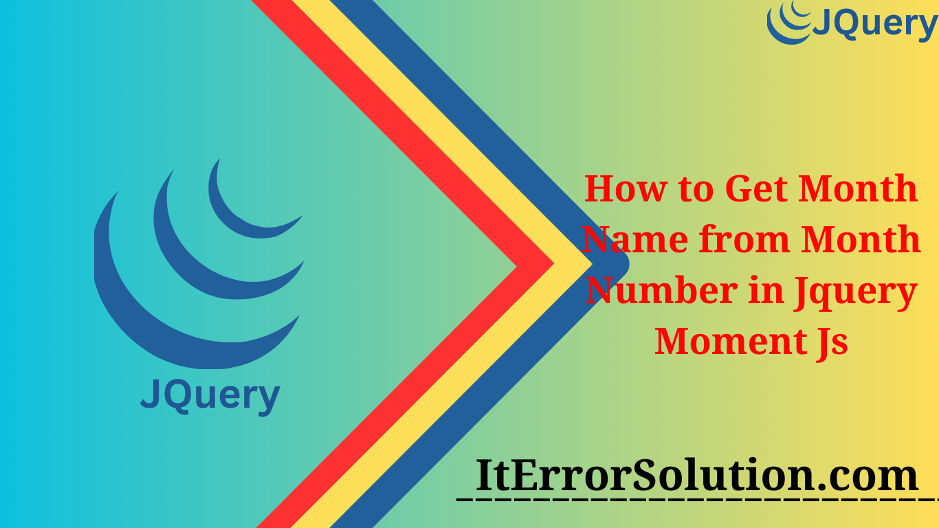 How to Get Month Name from Month Number in Jquery Moment Js