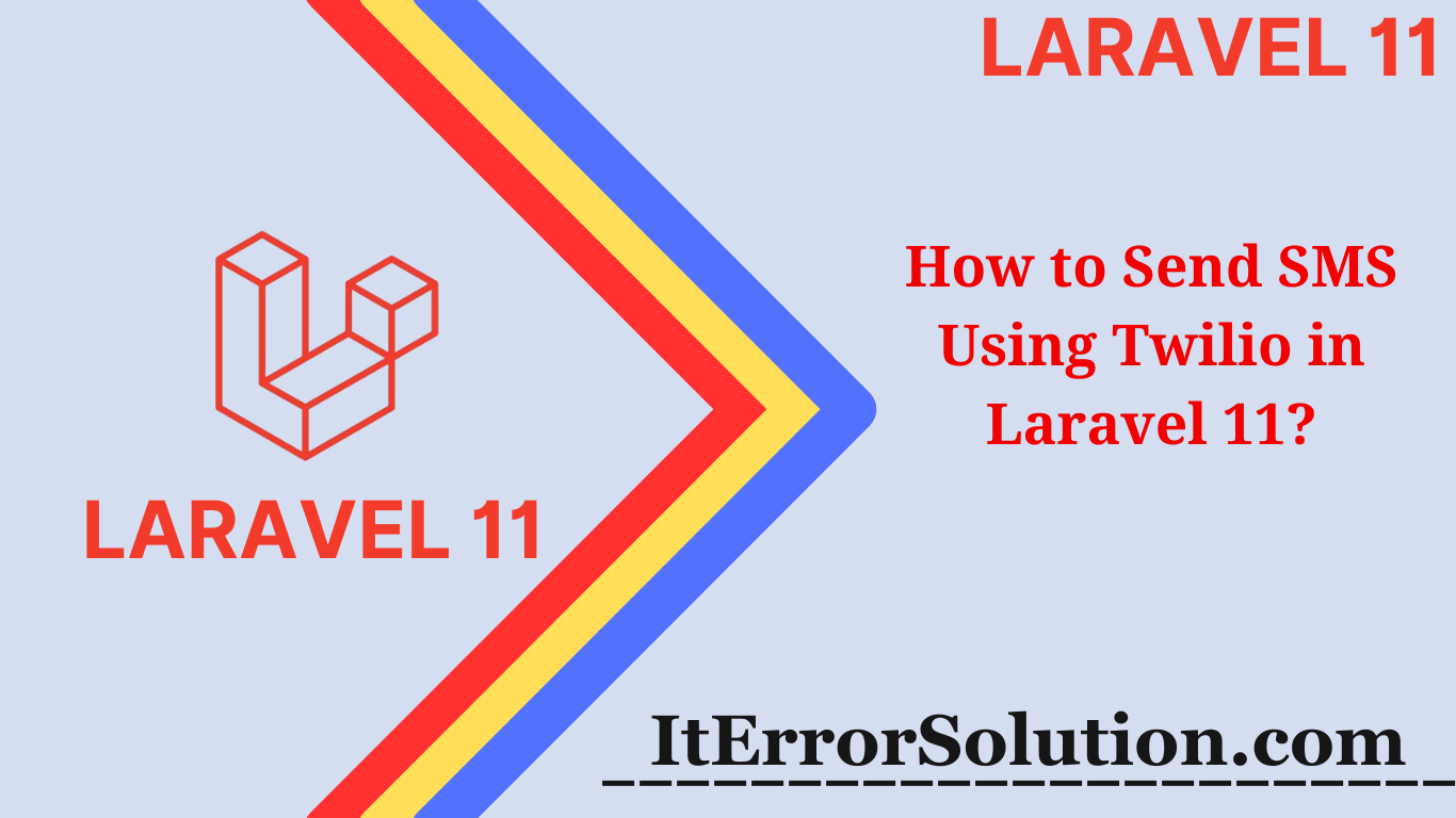 How to Send SMS Using Twilio in Laravel 11?