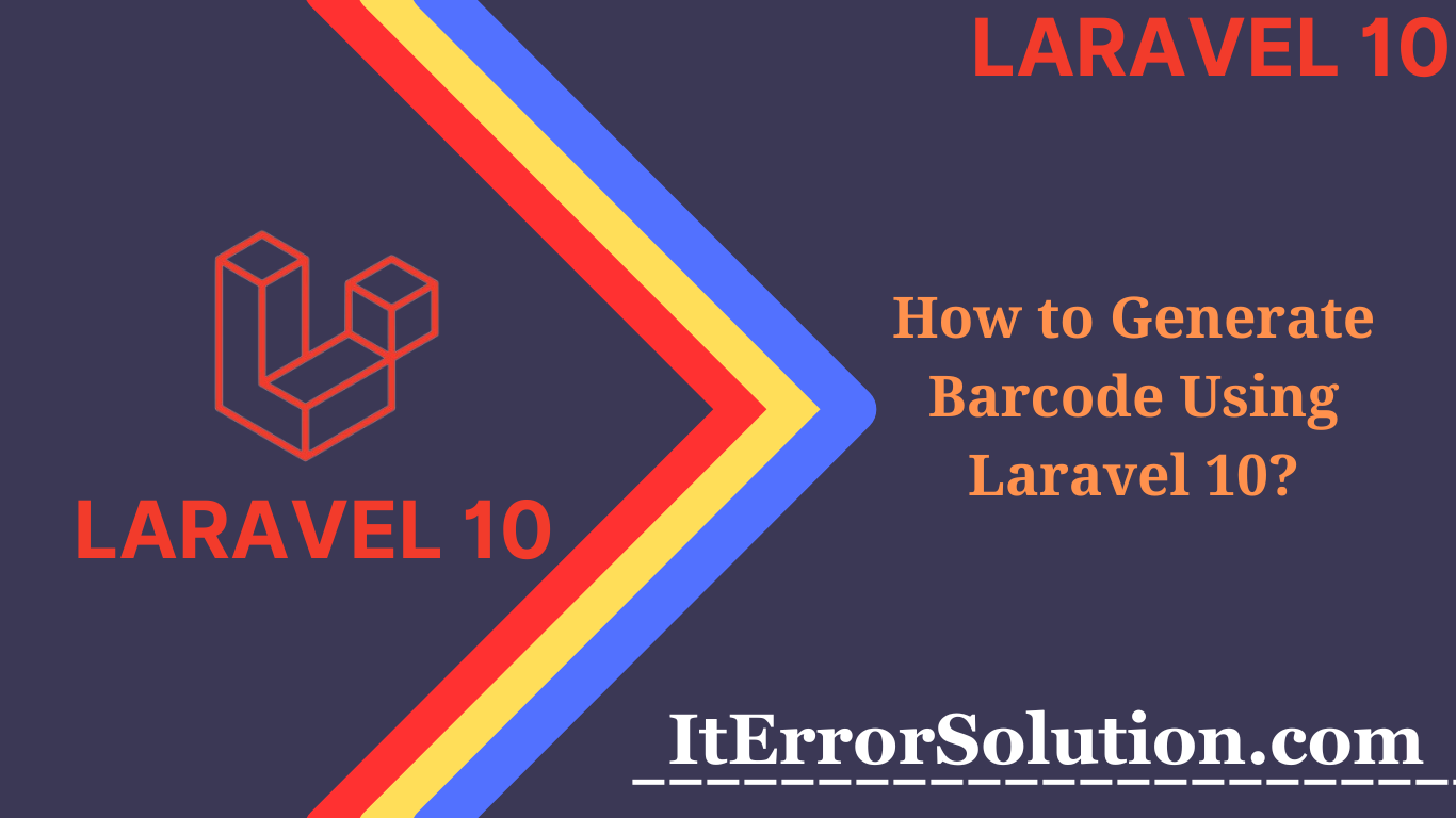 How to Generate Barcode Using Laravel 10?