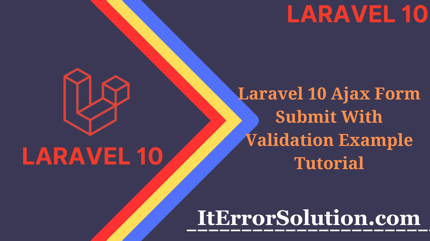 Laravel 10 Ajax Form Submit With Validation Example Tutorial