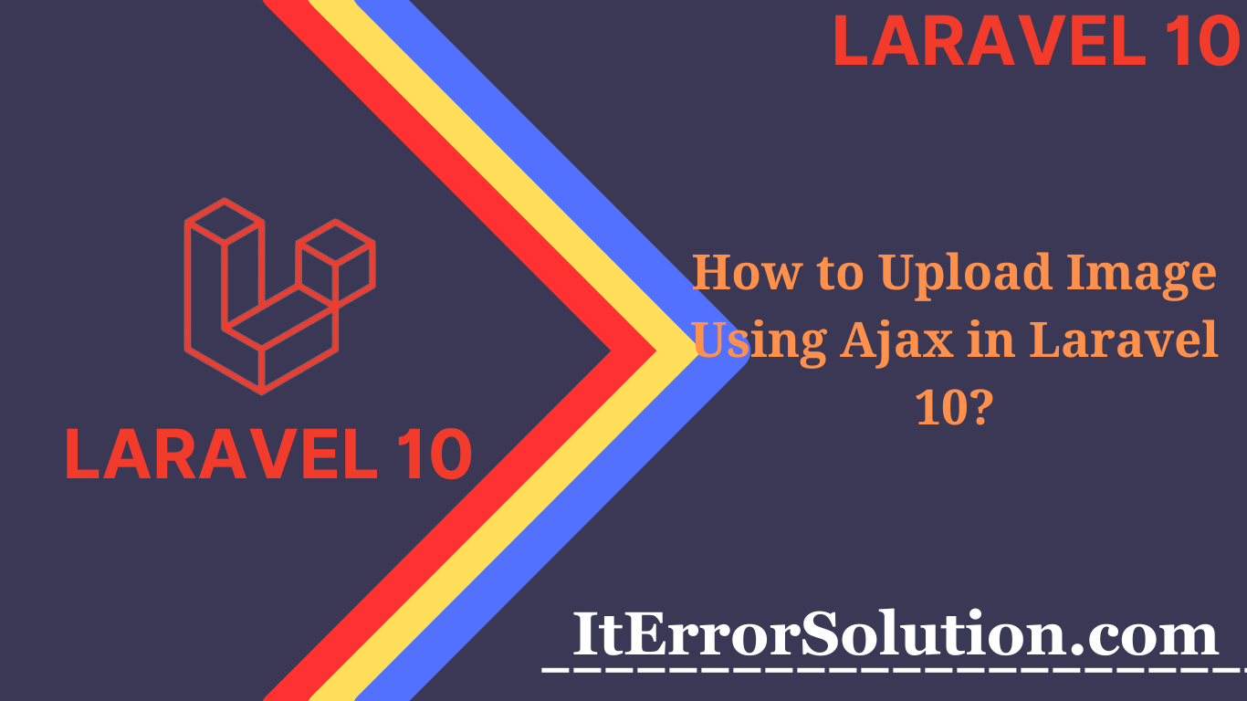 How to Upload Image Using Ajax in Laravel 10?