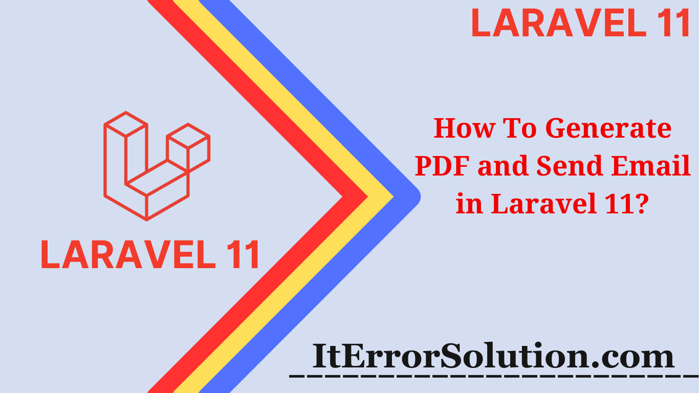 How To Generate PDF and Send Email in Laravel 11?