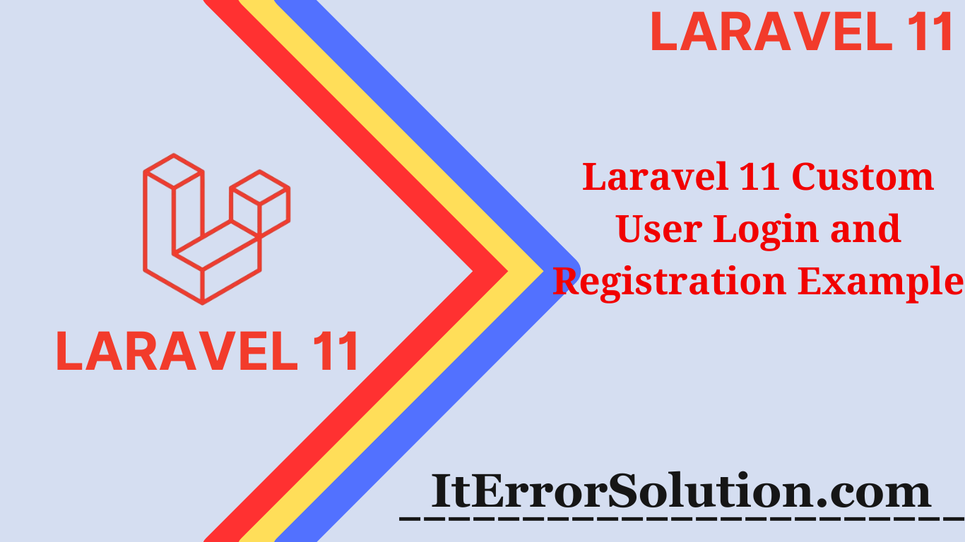 Laravel 11 Custom User Login and Registration Example