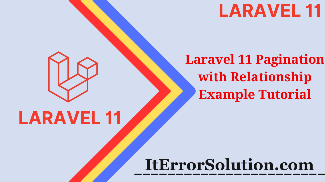 Laravel 11 Pagination with Relationship Example Tutorial