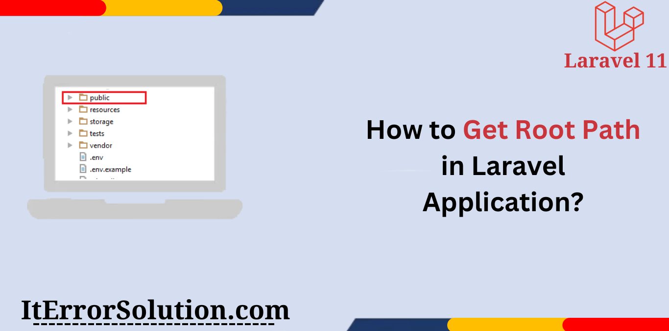 How to Get Root Path in Laravel Application?